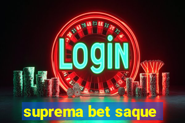 suprema bet saque